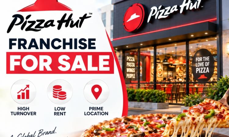 Leading Pizza Hut Franchise for Sale – High Turnover | Low Rent | Prime Location