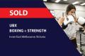 SOLD! UBX BOXING & STRENGTH (INNER EAST MELBOURNE) BFB1305