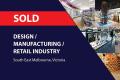 DESIGN/MANUFACTURING/RETAIL INDUSTRY (SOUTH-EAST MELBOURNE) BFB1478