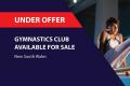GYMNASTICS CLUB AVAILABLE FOR SALE (NSW) BFB2796