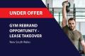 GYM REBRAND OPPORTUNITY - LEASE TAKEOVER (NSW & QLD) BFB2994 & BFB2995