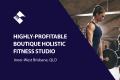 HIGHLY PROFITABLE BOUTIQUE HOLISTIC FITNESS STUDIO FOR SALE (INNER-WEST BRISBANE) BFB3315