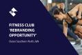 FITNESS CLUB ‘REBRANDING OPPORTUNITY’ (OUTER SOUTHERN PERTH) BFB3357