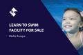 LEARN TO SWIM FACILITY FOR SALE (MALTA, EUROPE) BFB3670