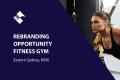 REBRANDING OPPORTUNITY – FITNESS GYM (EASTERN SYDNEY) BFB3863