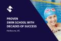 PROVEN SWIM SCHOOL WITH DECADES OF SUCCESS (MELBOURNE) BFB4010