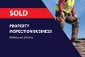 SOLD! PROPERTY INSPECTION BUSINESS (MELBOURNE) BFB0653