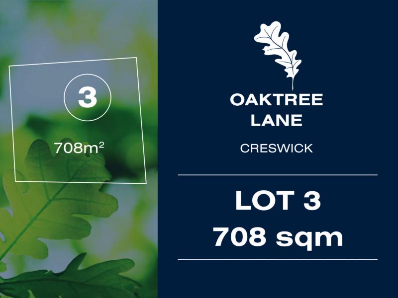 LOT 3 OAKTREE LANE CRESWICK