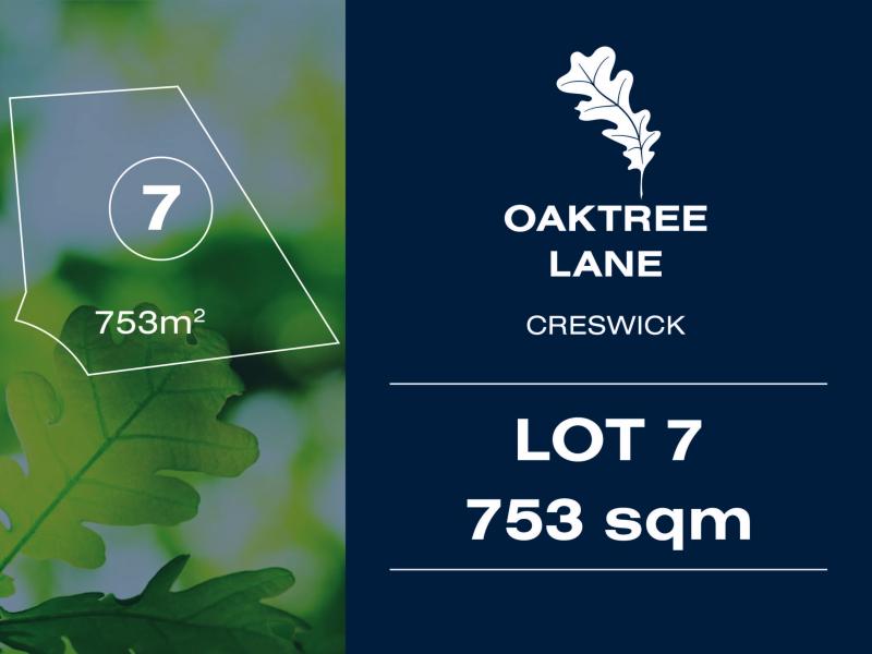 LOT 7 OAKTREE LANE CRESWICK