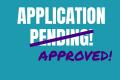 APPLICATION APPROVED