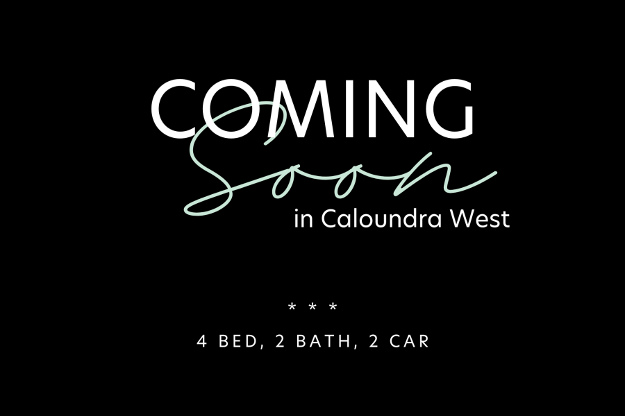 Coming Soon in Caloundra West!