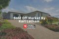 SOLD Off-Market | By Karl Latham